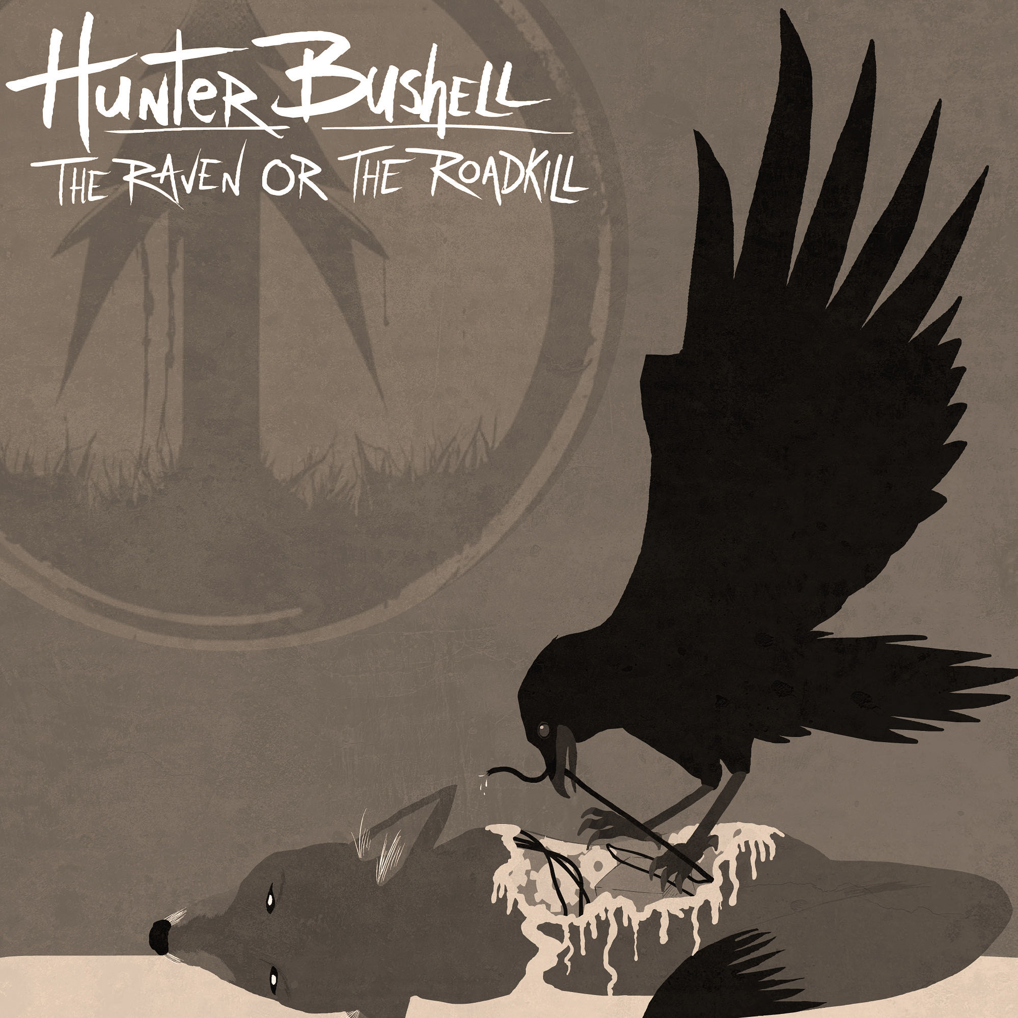 Album art for Hunter Bushell's The Raven or The Roadkill - available on Spotify